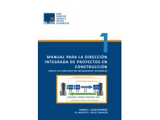 MANUAL PARA LA DIRECCION INTEGRADA DE PROYECTOS EN CONSTRUCCION